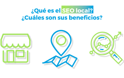 ¿Qué es el SEO local? ¿Cuáles son sus beneficios?