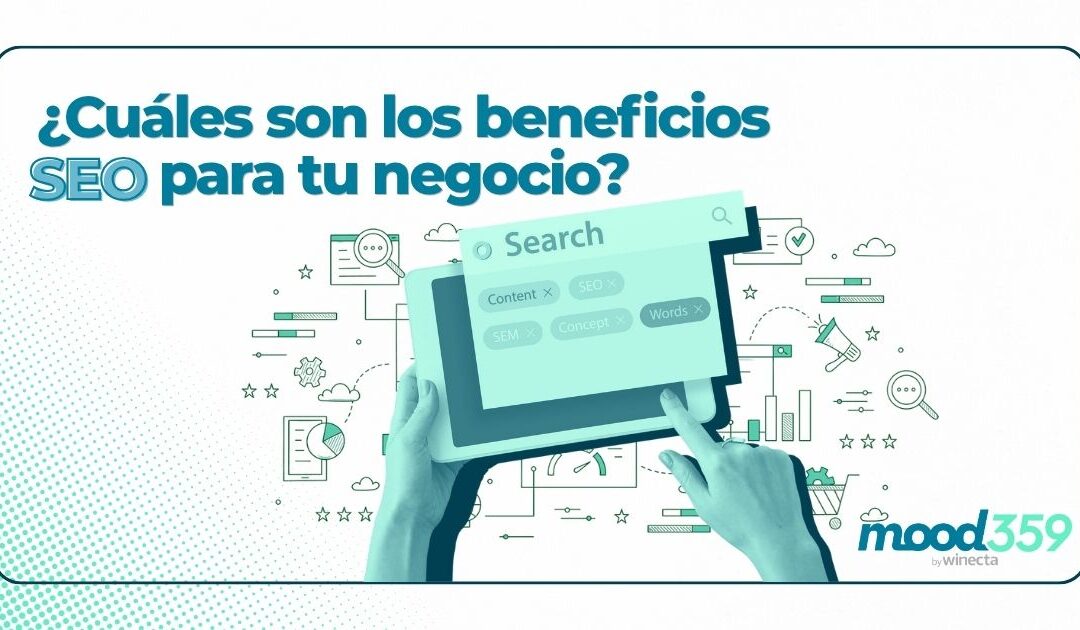 ¿Cuáles son los beneficios SEO para tu negocio?