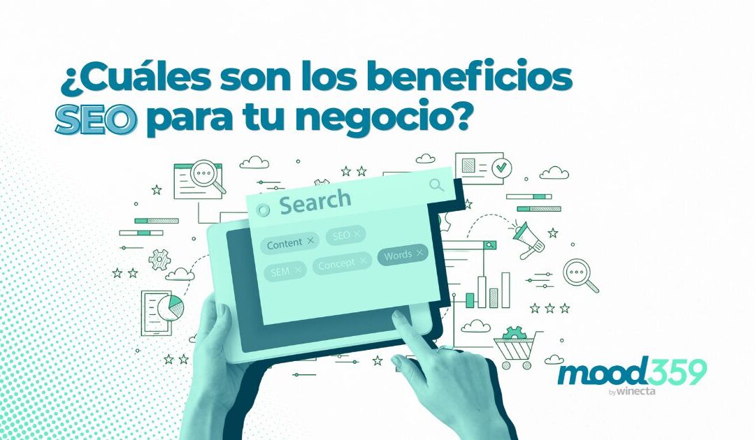 ¿Cuáles son los beneficios SEO para tu negocio?